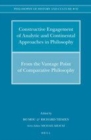 Image for Constructive engagement of analytic and continental approaches in philosophy: from the vantage point of comparative philosophy
