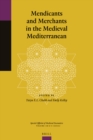Image for Mendicants and merchants in the medieval Mediterranean