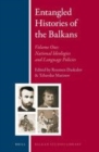 Image for Entangled histories of the Balkans