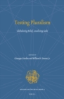 Image for Testing pluralism: globalizing belief, localizing gods