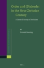 Image for Order and (dis)order in the first Christian century: a general survey of attitudes