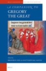 Image for A companion to Gregory the Great : 47