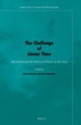 Image for The challenge of linear time: nationhood and the politics of history in East Asia : volume 7