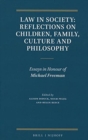 Image for Law in society  : reflections on children, family, culture and philosophy
