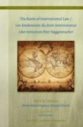 Image for The Roots of International Law / Les fondements du droit international: Liber Amicorum Peter Haggenmacher : 11/5