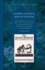 Image for Framing a radical African Atlantic: African American agency, West African intellectuals, and the International Trade Union Committee of Negro Workers