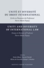Image for Unite et diversite du droit international: ecrits en l&#39;honneur du professeur Pierre-Marie Dupuy