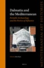 Image for Dalmatia and the Mediterranean: portable archeology and the poetics of influence