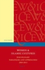 Image for Women and Islamic cultures: disciplinary paradigms and approaches, 2003-2013