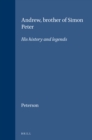 Image for Andrew, Brother of Simon Peter: His History and Legends