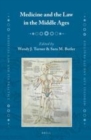Image for Medicine and the law in the Middle Ages : volume 17