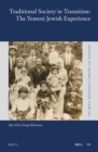 Image for Traditional society in transition: the Yemeni Jewish experience