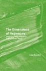 Image for The dimensions of hegemony: language, culture and politics in revolutionary Russia