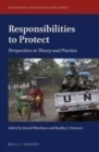 Image for Responsibilities to protect: perspectives in theory and practice