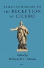 Image for Brill&#39;s companion to the reception of Cicero