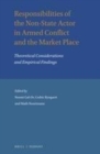 Image for Responsibilities of the non-state actor in armed conflict and the market place: theoretical considerations and empirical