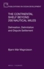 Image for The continental shelf beyond 200 nautical miles: delineation, delimitation and dispute settlement