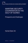 Image for Maritime security cooperation in the Gulf of Guinea: prospects and challenges