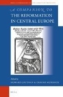 Image for A companion to the Reformation in Central Europe