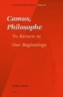 Image for Camus, philosophe: to return to our beginnings