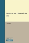 Image for Swann at 100 / Swann A 100 Ans