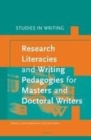 Image for Research literacies and writing pedagogies for masters and doctoral writers