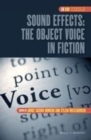 Image for Sound effects: the object voice in fiction
