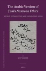 Image for The Arabic Version of ?usi&#39;s Nasirean Ethics: With an Introduction and Explanatory Notes
