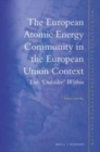 Image for The European Atomic Energy Community in the European Union context: the &#39;outsider&#39; within