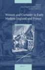 Image for Women and curiosity in early modern England and France
