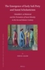 Image for The emergence of early Sufi piety and Sunni scholasticism: °Abdallah b. al-Mubarak and the formation of Sunni identity in the second Islamic century
