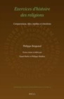 Image for Exercices d&#39;histoire des religions: comparaison, rites, mythes, et emotions
