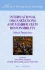 Image for International organizations and member state responsibility: critical perspectives