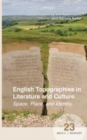Image for English topographies in literature and culture: space, place, and identity