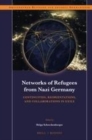 Image for Networks of refugees from Nazi Germany: continuities, reorientations, and collaborations in exile : voume 87