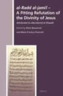 Image for al-Radd al-jamil - A Fitting Refutation of the Divinity of Jesus: Attributed to Abu ?amid al-Ghazali