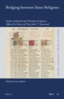 Image for Bridging between Sister Religions: Studies of Jewish and Christian Scriptures Offered in Honor of Prof. John T. Townsend