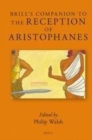 Image for Brill&#39;s Companion to the Reception of Aristophanes