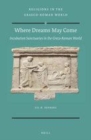 Image for Where Dreams May Come (2 vol. set): Incubation Sanctuaries in the Greco-Roman World