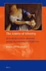 Image for The Limits of Identity: Early Modern Venice, Dalmatia, and the Representation of Difference
