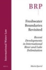 Image for Freshwater Boundaries Revisited: Recent Developments in International River and Lake Delimitation
