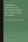 Image for Criminal Sentencing in Bangladesh: From Colonial Legacies to Modernity