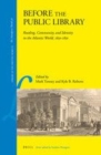 Image for Before the public library: reading, community, and identity in the Atlantic world, 1650-1850