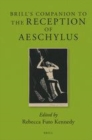 Image for Brill&#39;s Companion to the Reception of Aeschylus