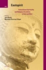 Image for Eastspirit: Transnational Spirituality and Religious Circulation in East and West