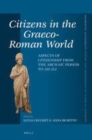 Image for Citizens in the Graeco-Roman World: Aspects of Citizenship from the Archaic Period to AD 212 : 407
