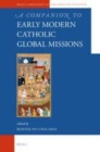 Image for A companion to early modern Catholic global missions