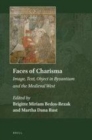 Image for Faces of Charisma: Image, Text, Object in Byzantium and the Medieval West