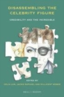 Image for Disassembling the Celebrity Figure: Credibility and the Incredible