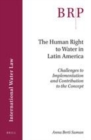 Image for The Human Right to Water in Latin America: Challenges to Implementation and Contribution to the Concept